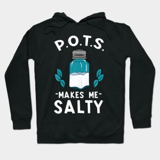 Pots awareness salty dysautonomia turquoise salt Hoodie